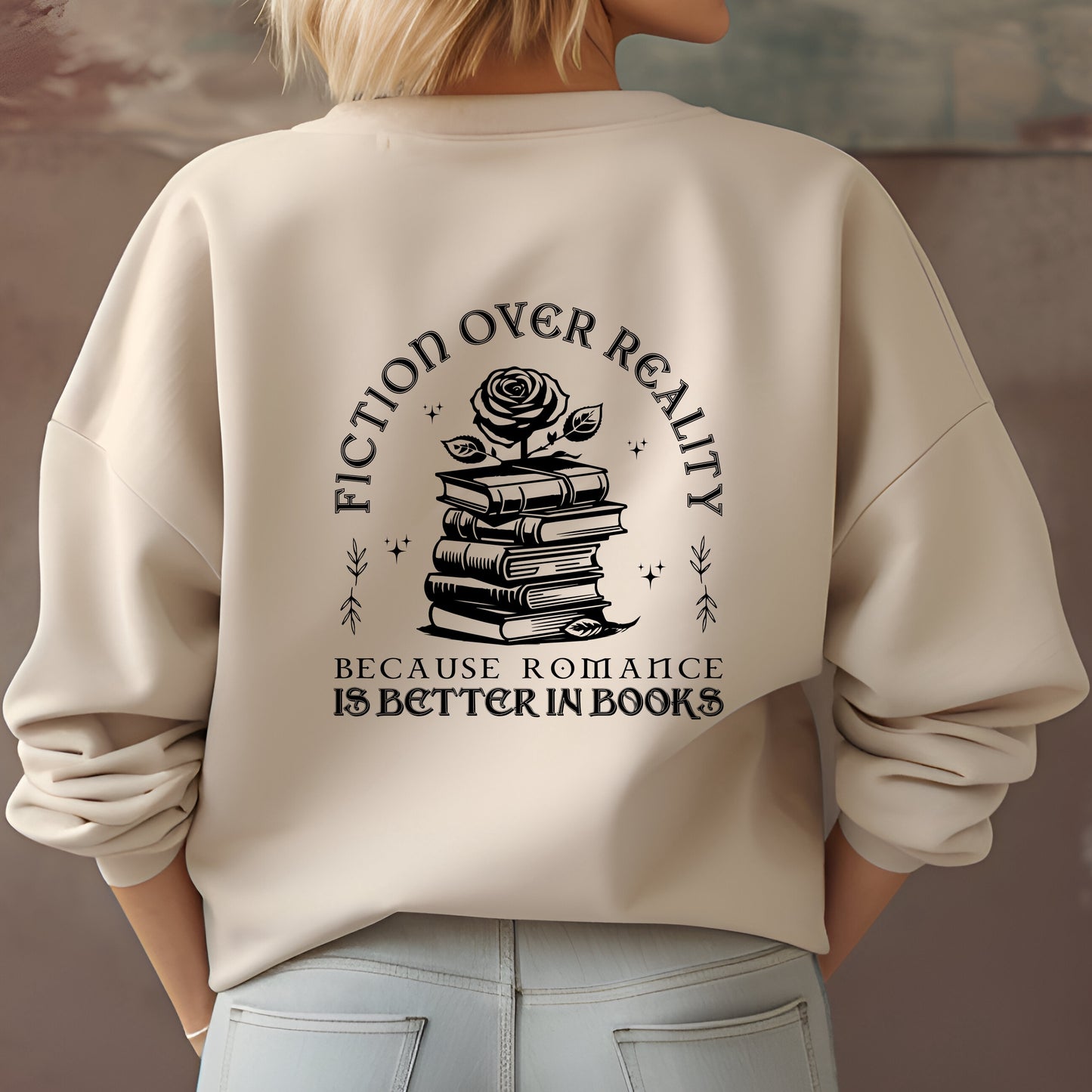 Sweatshirt "Fiction over reality"