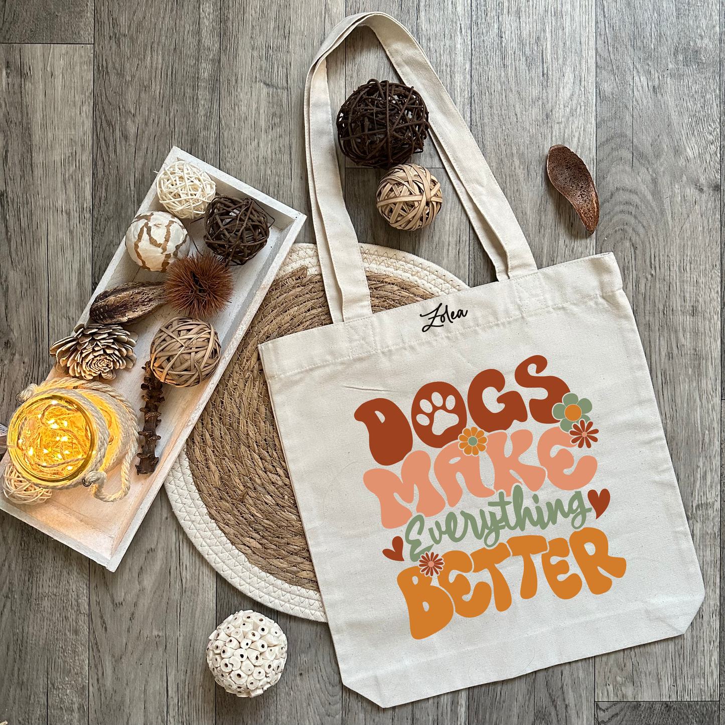 Tote Bag "Dogs make everything better"